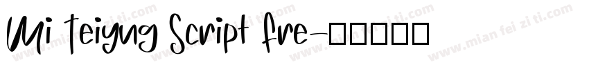 Mi Teiyng Script Fre字体转换
